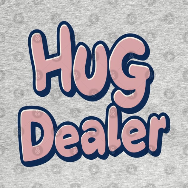 hug dealer by Hunter_c4 "Click here to uncover more designs"